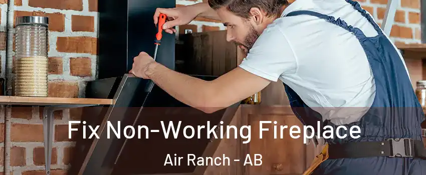  Fix Non-Working Fireplace Air Ranch - AB