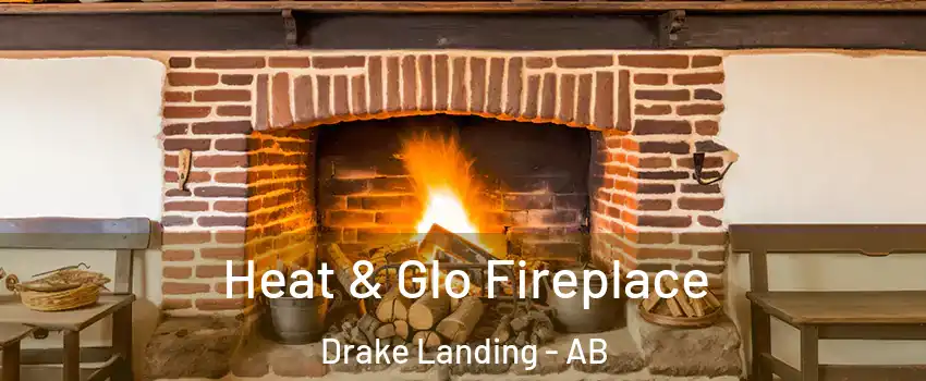  Heat & Glo Fireplace Drake Landing - AB