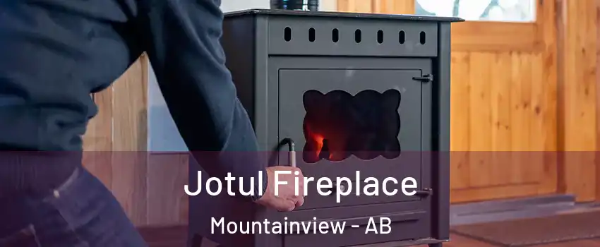  Jotul Fireplace Mountainview - AB