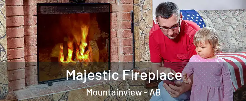  Majestic Fireplace Mountainview - AB