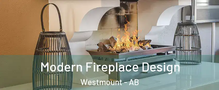  Modern Fireplace Design Westmount - AB