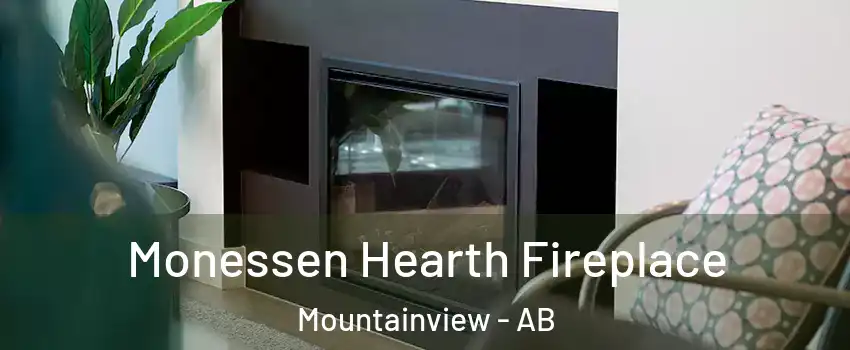  Monessen Hearth Fireplace Mountainview - AB