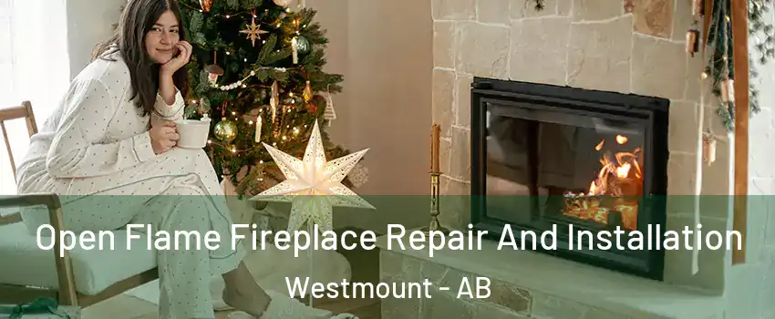  Open Flame Fireplace Repair And Installation Westmount - AB