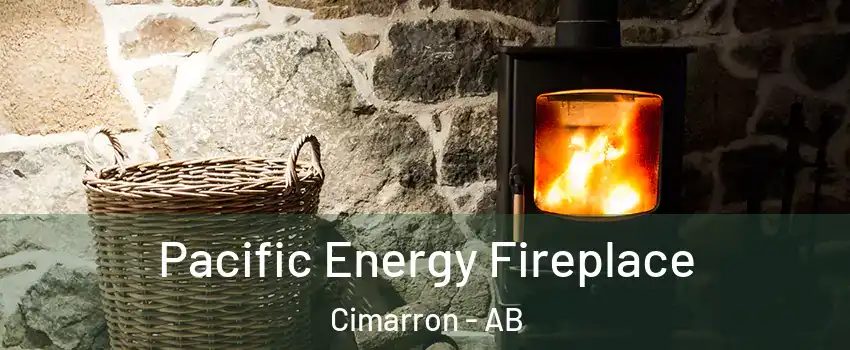  Pacific Energy Fireplace Cimarron - AB