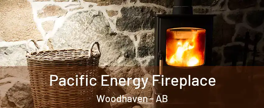  Pacific Energy Fireplace Woodhaven - AB