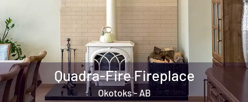  Quadra-Fire Fireplace Okotoks - AB