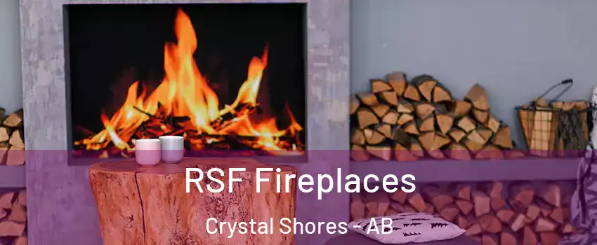  RSF Fireplaces Crystal Shores - AB