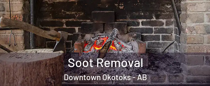  Soot Removal Downtown Okotoks - AB