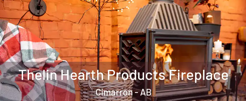  Thelin Hearth Products Fireplace Cimarron - AB