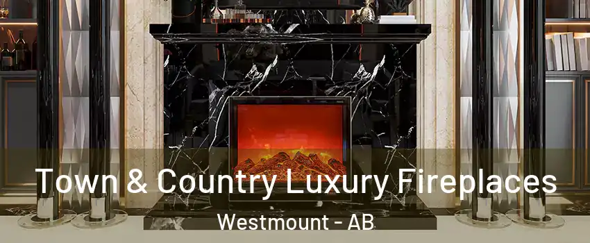  Town & Country Luxury Fireplaces Westmount - AB