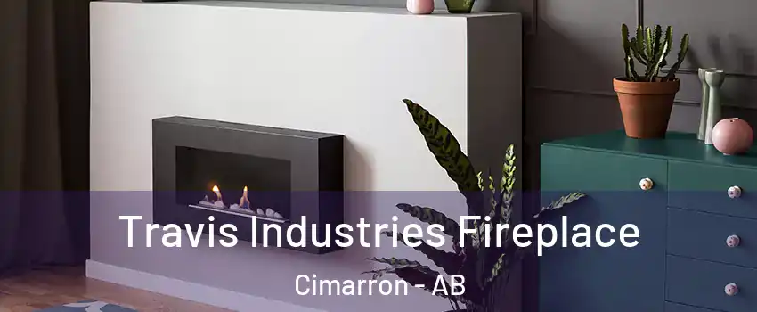  Travis Industries Fireplace Cimarron - AB