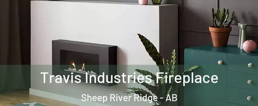 Travis Industries Fireplace Sheep River Ridge - AB
