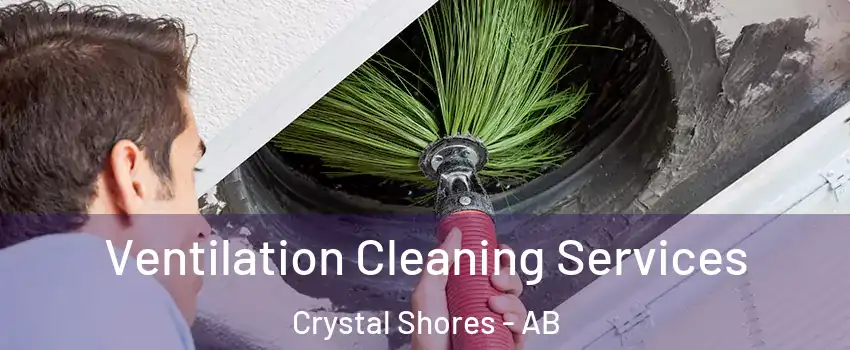  Ventilation Cleaning Services Crystal Shores - AB