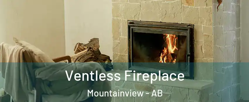  Ventless Fireplace Mountainview - AB