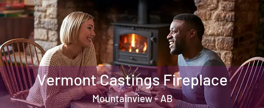  Vermont Castings Fireplace Mountainview - AB