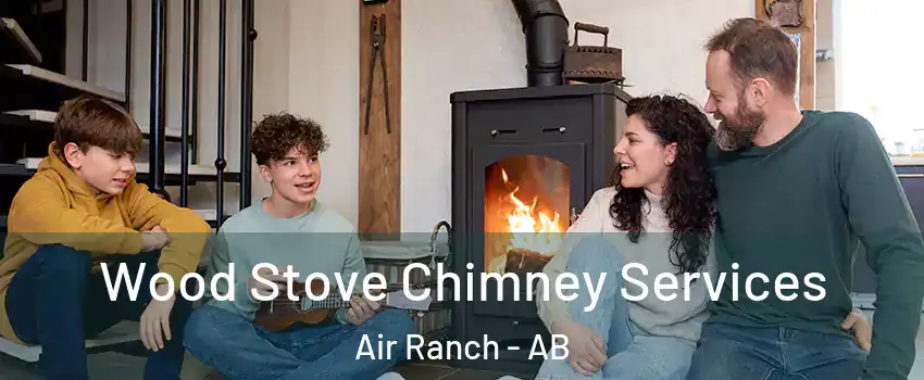  Wood Stove Chimney Services Air Ranch - AB