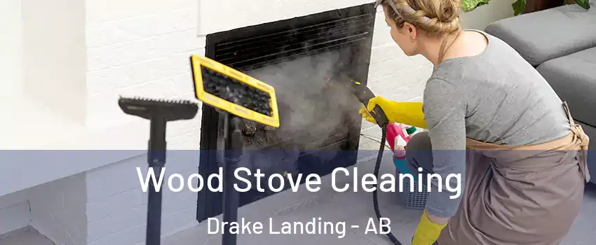  Wood Stove Cleaning Drake Landing - AB